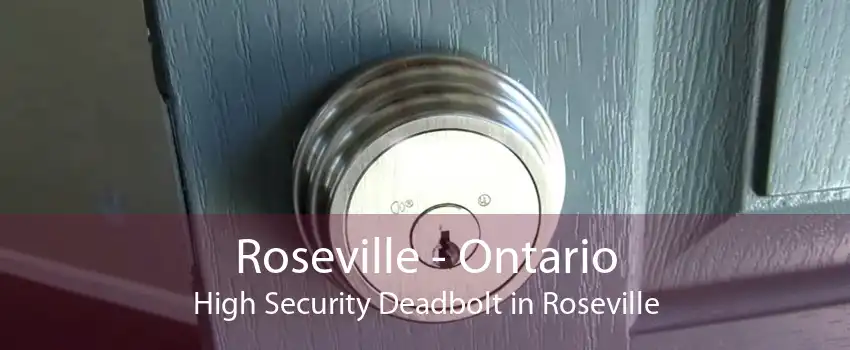 Roseville - Ontario High Security Deadbolt in Roseville