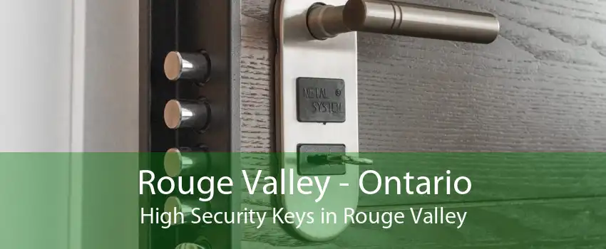 Rouge Valley - Ontario High Security Keys in Rouge Valley
