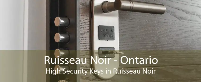 Ruisseau Noir - Ontario High Security Keys in Ruisseau Noir