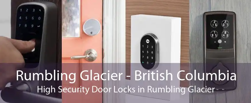 Rumbling Glacier - British Columbia High Security Door Locks in Rumbling Glacier