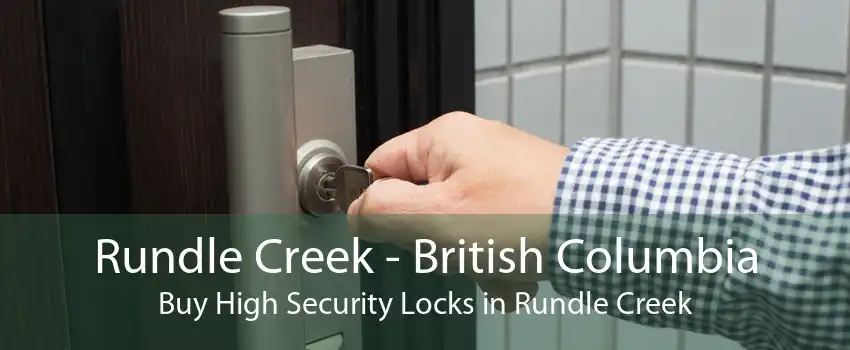 Rundle Creek - British Columbia Buy High Security Locks in Rundle Creek