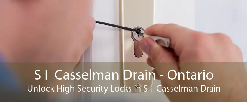 S I  Casselman Drain - Ontario Unlock High Security Locks in S I  Casselman Drain