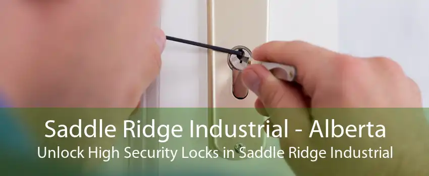 Saddle Ridge Industrial - Alberta Unlock High Security Locks in Saddle Ridge Industrial