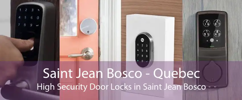 Saint Jean Bosco - Quebec High Security Door Locks in Saint Jean Bosco