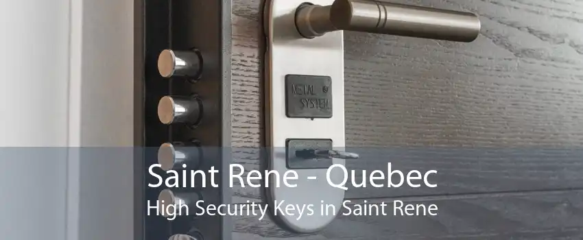 Saint Rene - Quebec High Security Keys in Saint Rene