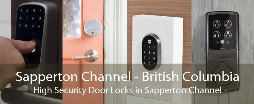 Sapperton Channel - British Columbia High Security Door Locks in Sapperton Channel