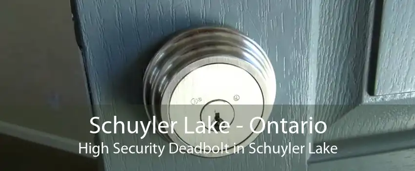 Schuyler Lake - Ontario High Security Deadbolt in Schuyler Lake