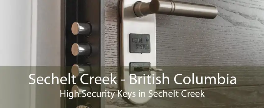 Sechelt Creek - British Columbia High Security Keys in Sechelt Creek