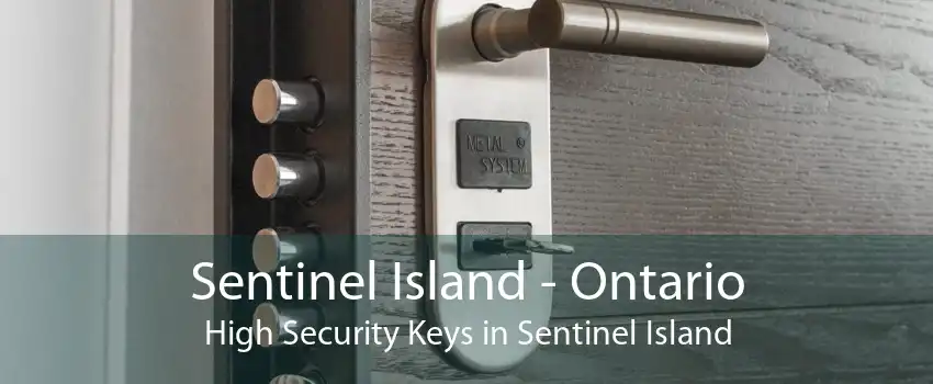 Sentinel Island - Ontario High Security Keys in Sentinel Island