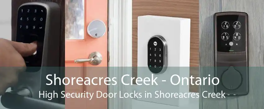 Shoreacres Creek - Ontario High Security Door Locks in Shoreacres Creek