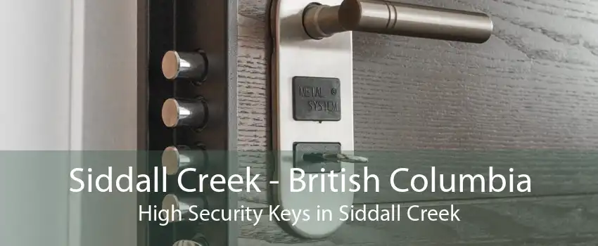Siddall Creek - British Columbia High Security Keys in Siddall Creek