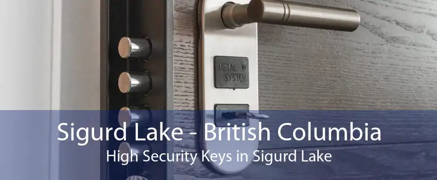 Sigurd Lake - British Columbia High Security Keys in Sigurd Lake