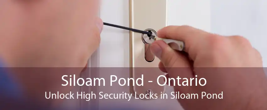 Siloam Pond - Ontario Unlock High Security Locks in Siloam Pond