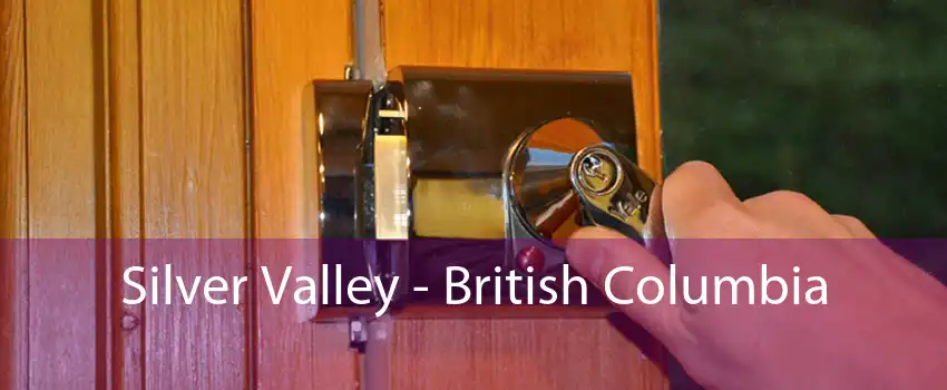 Silver Valley - British Columbia 