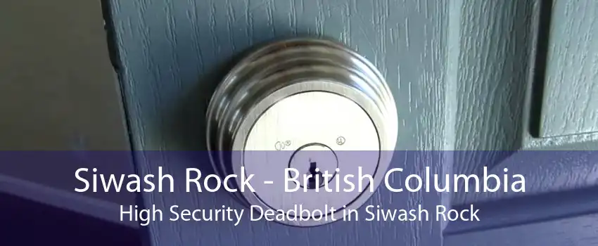 Siwash Rock - British Columbia High Security Deadbolt in Siwash Rock