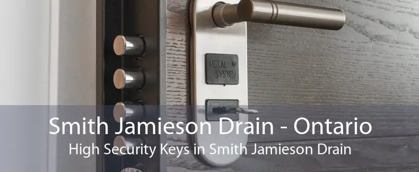 Smith Jamieson Drain - Ontario High Security Keys in Smith Jamieson Drain