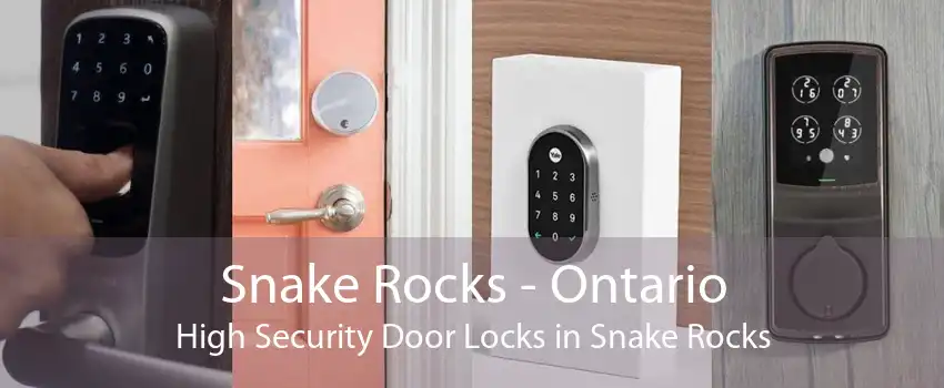 Snake Rocks - Ontario High Security Door Locks in Snake Rocks