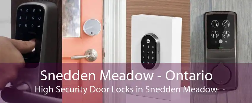 Snedden Meadow - Ontario High Security Door Locks in Snedden Meadow
