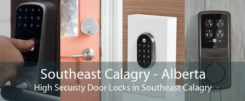 Southeast Calagry - Alberta High Security Door Locks in Southeast Calagry