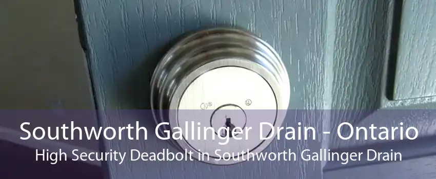 Southworth Gallinger Drain - Ontario High Security Deadbolt in Southworth Gallinger Drain