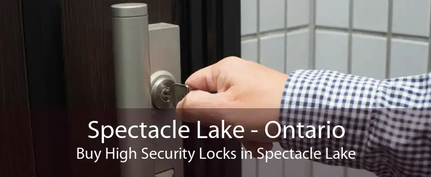 Spectacle Lake - Ontario Buy High Security Locks in Spectacle Lake