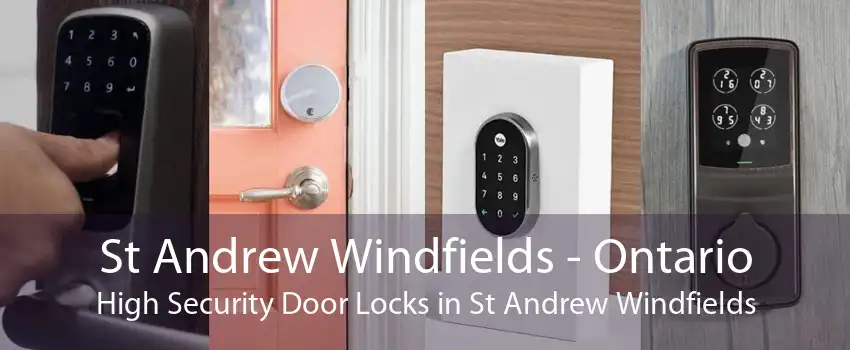 St Andrew Windfields - Ontario High Security Door Locks in St Andrew Windfields