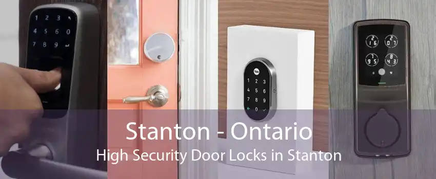 Stanton - Ontario High Security Door Locks in Stanton