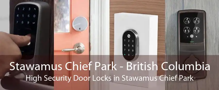 Stawamus Chief Park - British Columbia High Security Door Locks in Stawamus Chief Park