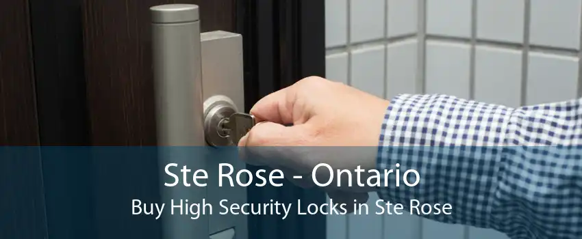 Ste Rose - Ontario Buy High Security Locks in Ste Rose