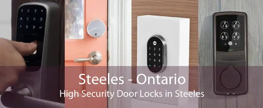 Steeles - Ontario High Security Door Locks in Steeles