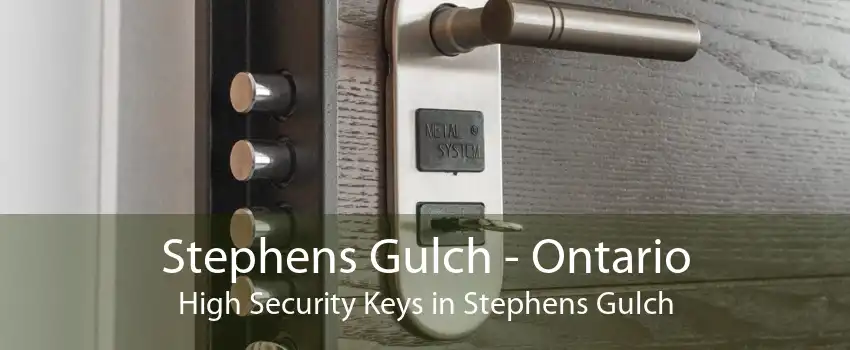 Stephens Gulch - Ontario High Security Keys in Stephens Gulch