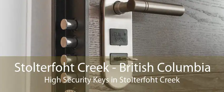 Stolterfoht Creek - British Columbia High Security Keys in Stolterfoht Creek