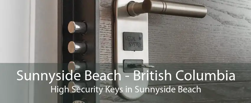 Sunnyside Beach - British Columbia High Security Keys in Sunnyside Beach