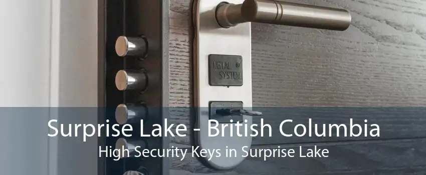 Surprise Lake - British Columbia High Security Keys in Surprise Lake
