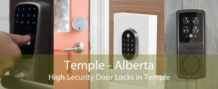Temple - Alberta High Security Door Locks in Temple