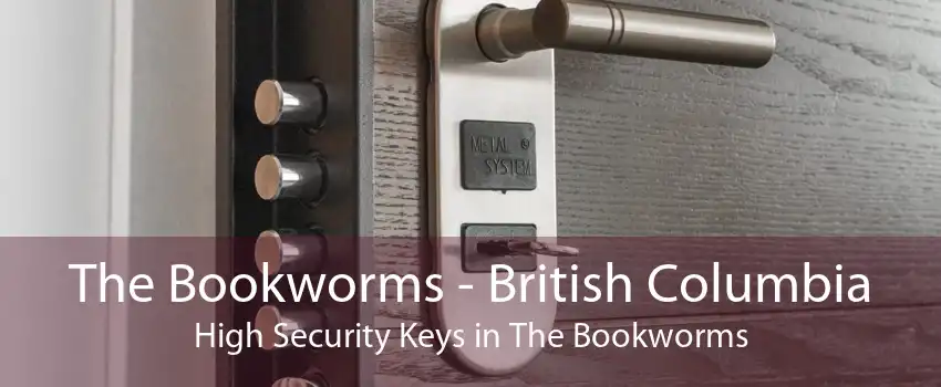 The Bookworms - British Columbia High Security Keys in The Bookworms