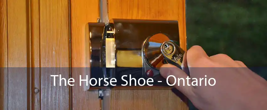 The Horse Shoe - Ontario 