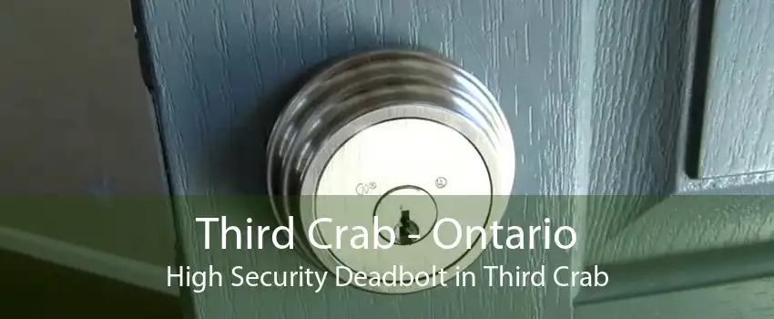 Third Crab - Ontario High Security Deadbolt in Third Crab