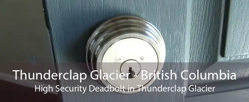 Thunderclap Glacier - British Columbia High Security Deadbolt in Thunderclap Glacier