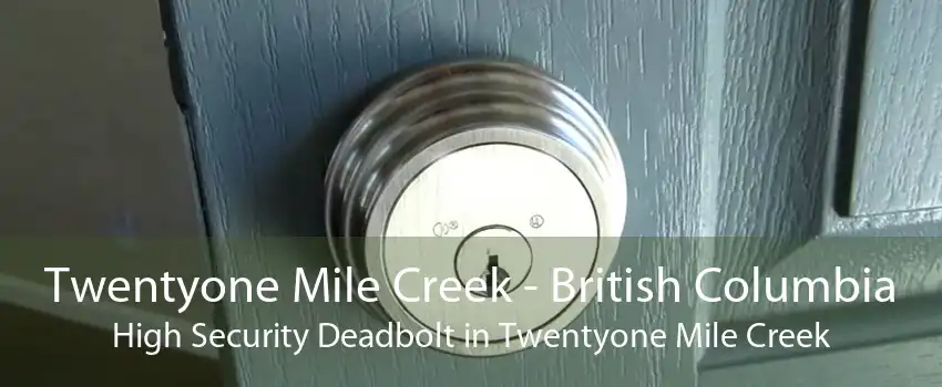 Twentyone Mile Creek - British Columbia High Security Deadbolt in Twentyone Mile Creek