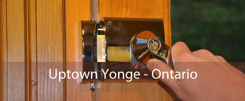 Uptown Yonge - Ontario 