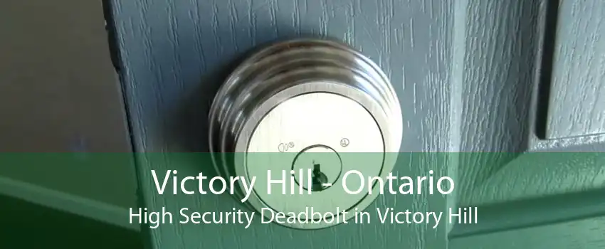 Victory Hill - Ontario High Security Deadbolt in Victory Hill