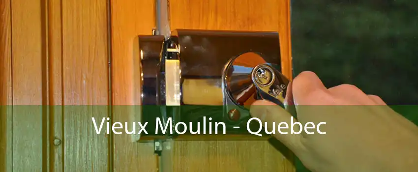 Vieux Moulin - Quebec 