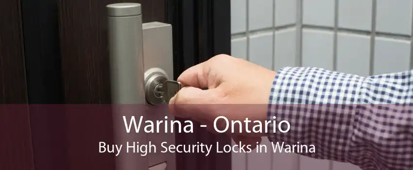 Warina - Ontario Buy High Security Locks in Warina