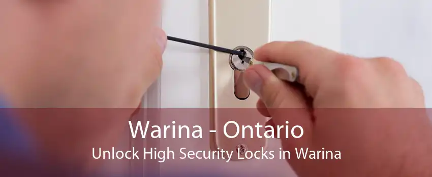 Warina - Ontario Unlock High Security Locks in Warina