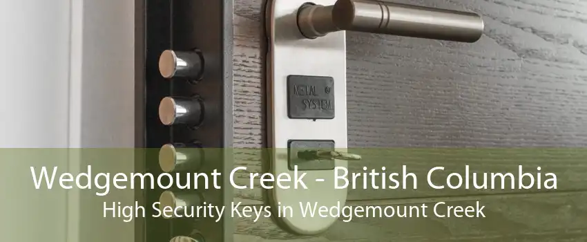 Wedgemount Creek - British Columbia High Security Keys in Wedgemount Creek