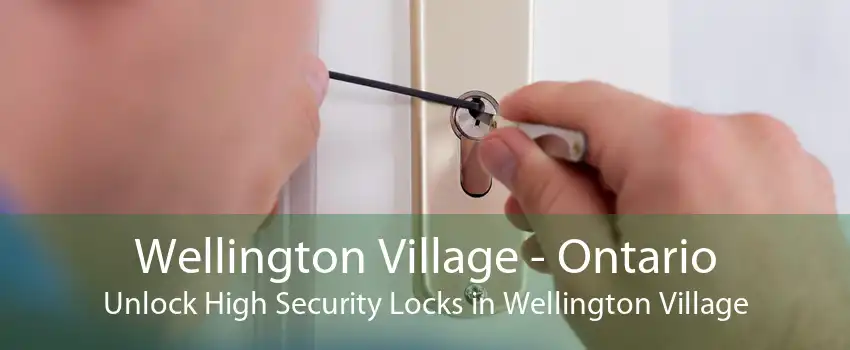 Wellington Village - Ontario Unlock High Security Locks in Wellington Village