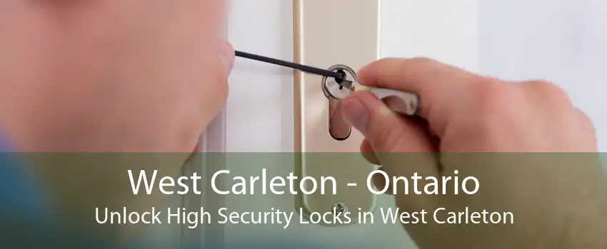 West Carleton - Ontario Unlock High Security Locks in West Carleton