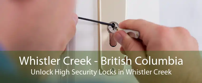 Whistler Creek - British Columbia Unlock High Security Locks in Whistler Creek