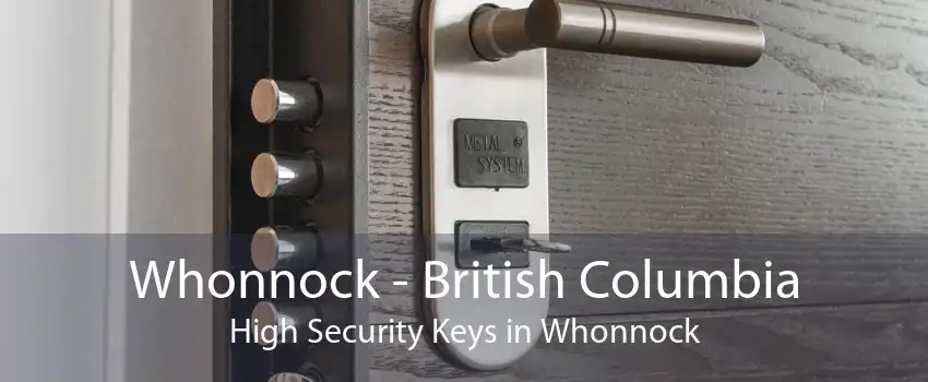 Whonnock - British Columbia High Security Keys in Whonnock